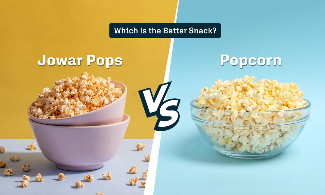 Jowar Pops vs. Popcorn: Which Is the Better Snack?