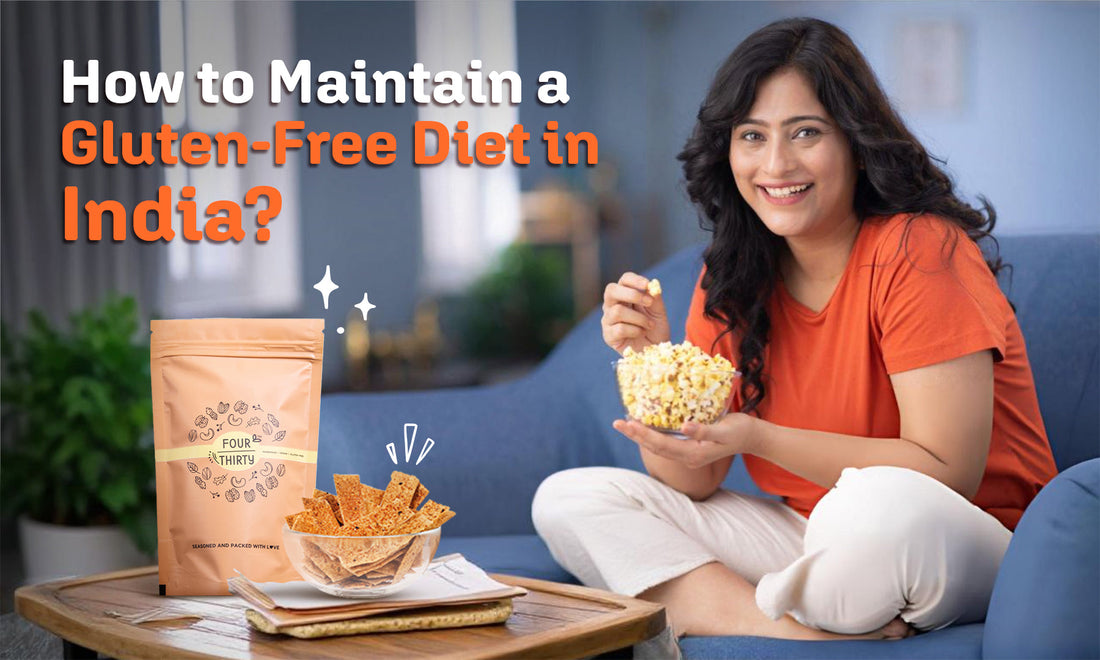 How to Maintain a Gluten-Free Diet in India