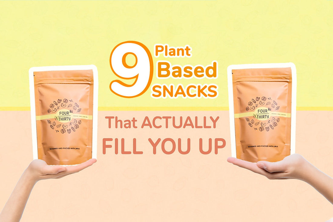 9 Plant-Based Snacks That Actually Fill You Up