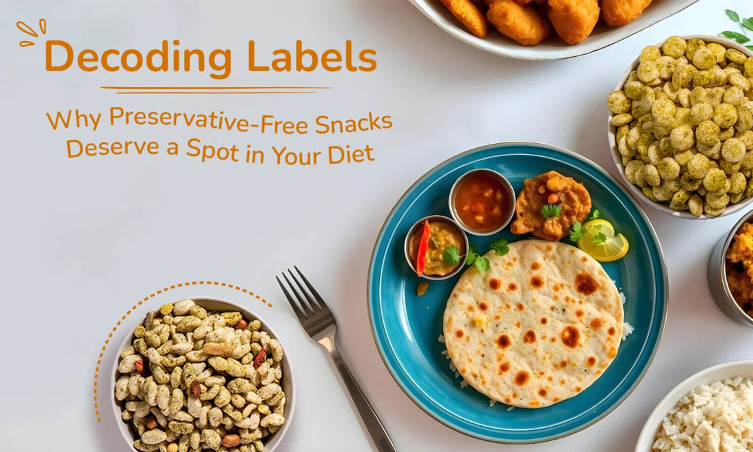 Decoding Labels: Why Preservative-Free Snacks Deserve a Spot in Your Diet